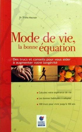 Livre Mode de vie, la bonne équation (Trisha Macnair) (Livre neuf) - ISBN 2894309066