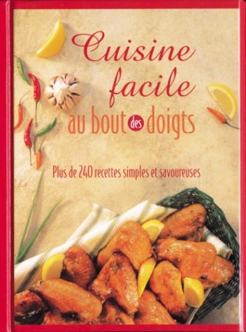 Livre Cuisine facile au bout des doigts (Livre d'occasion) - ISBN 2894337396