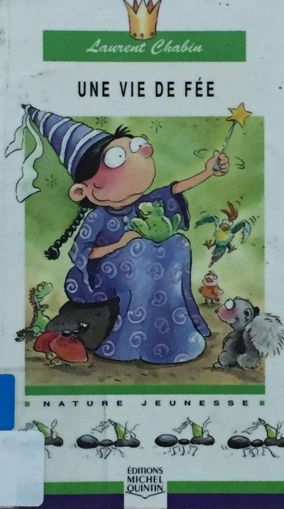 Livre Une vie de fée - Laurent Chabin (Livre d'occasion) - ISBN 2894350821