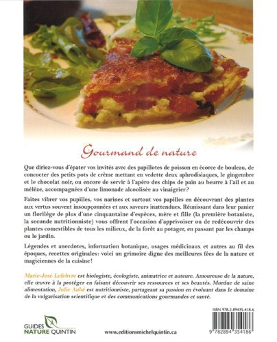 Livre Gourmet nature: Des plantes à découvrir - Des recettes savoureuses - Julie Aubé (Livre d'oc...