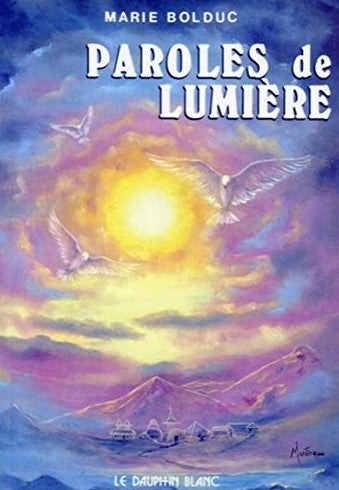 Livre ISBN 2894360010 Paroles de lumière (Marie Bolduc)