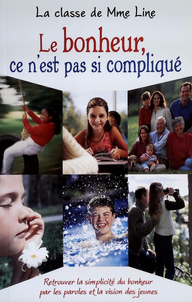 Livre Le bonheur, ce n'est pas si compliqué - Collectif (Livre neuf) - ISBN 2894362072