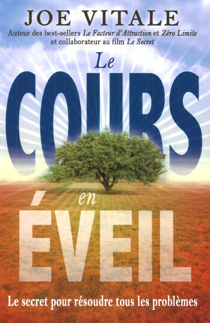 Livre Le cours en Éveil : Le secret pour résoudre tous les problèmes - Joe Vitale (Livre d'occasi...