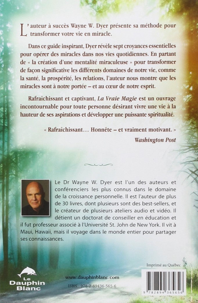 Livre La vraie magie : Créez des Miracles à chaque jour de votre vie - Wayne W. Dyer (Livre d'occ...