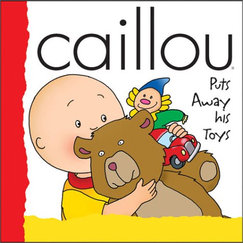 Livre Caillou Puts Away His Toys (Livre d'occasion) - ISBN 2894500998