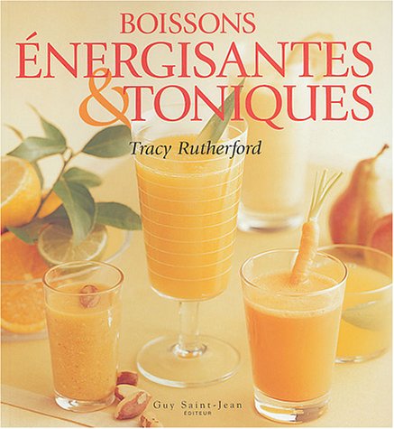 Livre Boissons énergisantes & toniques - Tracy Rutherford (Livre d'occasion) - ISBN 2894551495