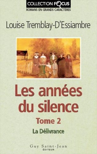 Livre La délivrance (En grands caractères) - Louise Tremblay-D'Essiambre (Livre d'occasion) - ISB...