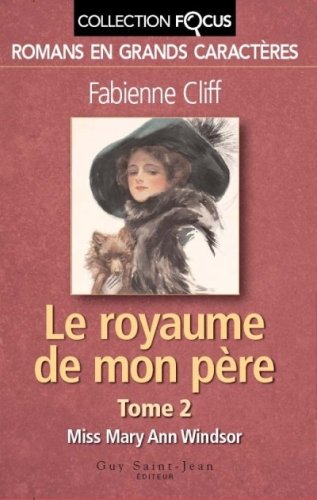 Livre Le royaume de mon père # 2 : Miss Mary Ann Windsor (Fabienne Cliff) (Livre d'occasion) -...