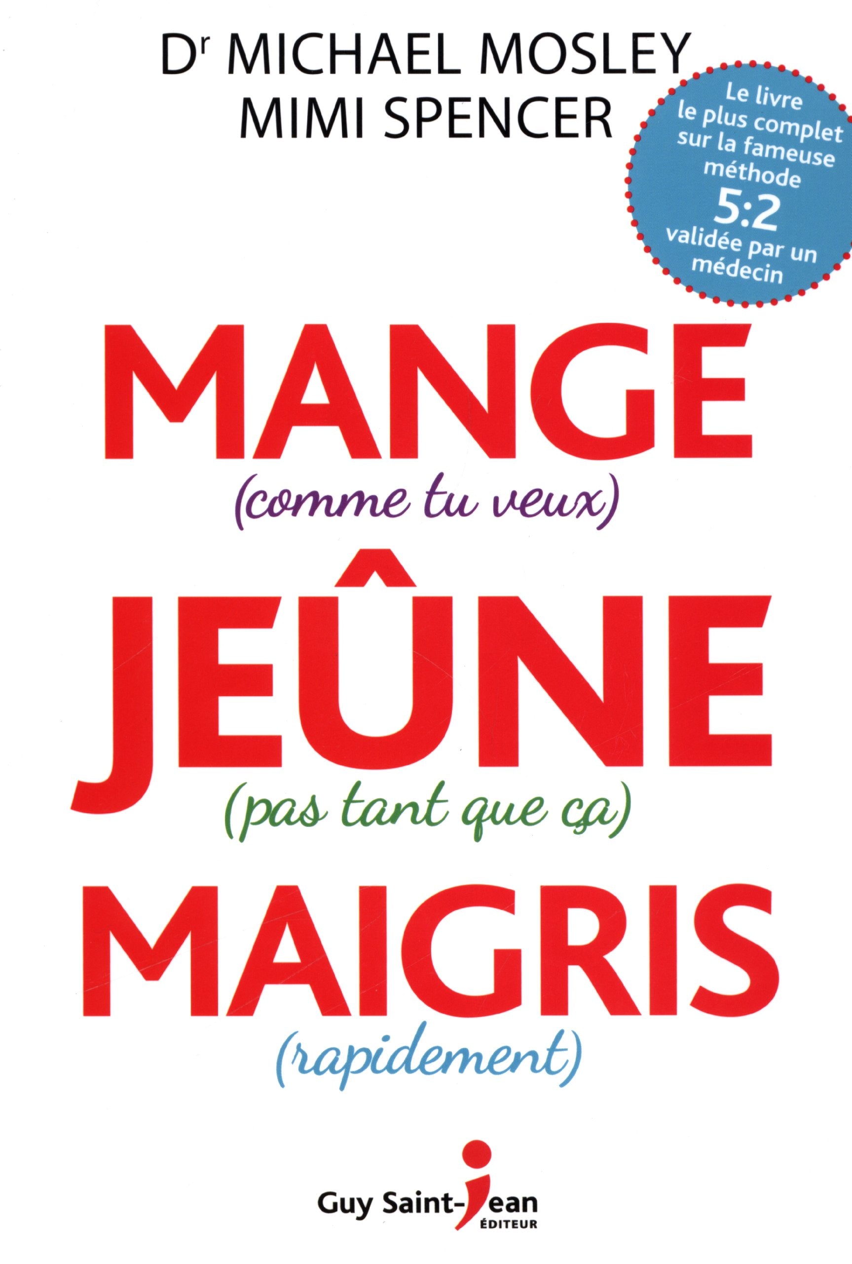 Livre ISBN 2894557000 Mange, jeûne, maigris (Dr Michael Mosley)