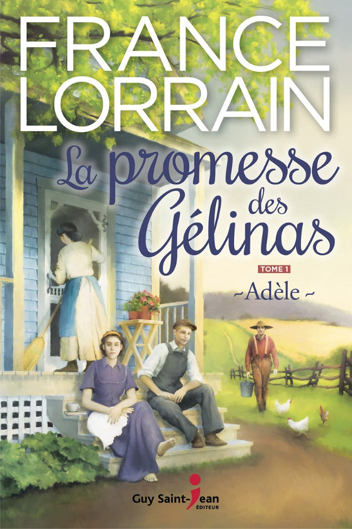 Livre ISBN 2894559526 La promesse des Gélinas # 1 : Adèle (France Lorrain)