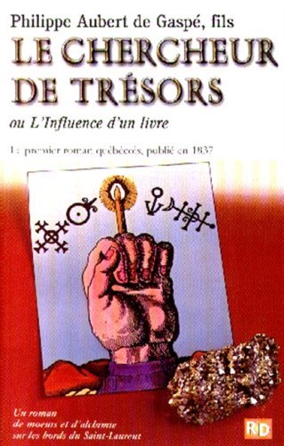 Livre Le chercheur de trésors ou l'influence d'un livre - Philippe Aubert de Gaspé, fils (Livre d...