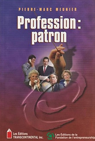 Livre Profession : Patron - Pierre-Marc Meunier (Livre d'occasion) - ISBN 2894720602