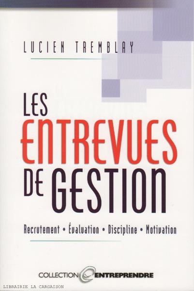 Livre Les entrevues de gestion - Lucien Tremblay (Livre d'occasion) - ISBN 2894721943