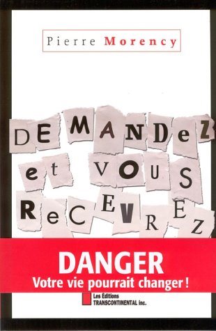 Livre Demandez et vous recevrez (Pierre Morency) (Livre d'occasion) - ISBN 289472201X