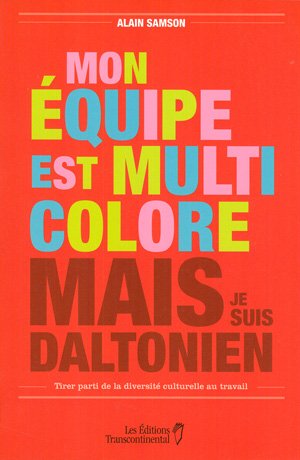Livre Mon équipe est multicolore mais je suis daltonien (Alain Samson) (Livre d'occasion) - ISBN...