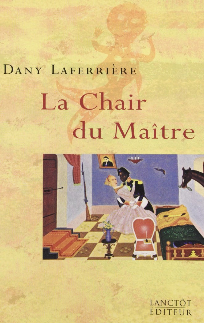 Livre La Chair du Maître (Dany Laferrière) (Livre d'occasion) - ISBN 2894850352