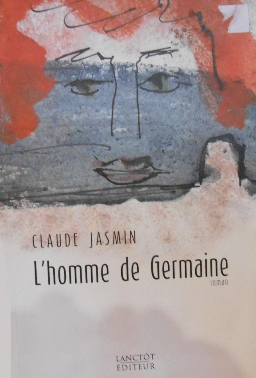 Livre L'homme de Germaine - Claude Jasmin (Livre d'occasion) - ISBN 2894850379