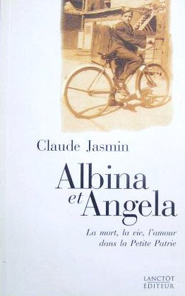 Livre Albina et Angela - Claude Jasmin (Livre d'occasion) - ISBN 2894850530