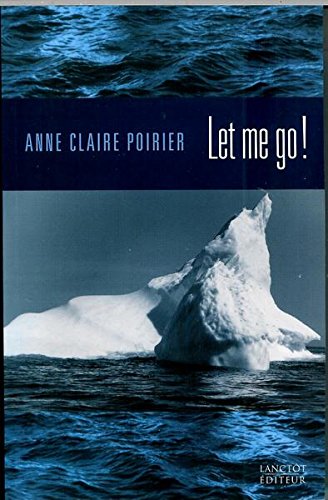 Livre Let me go! - Anne Claire Poirier (Livre neuf) - ISBN 2894850557
