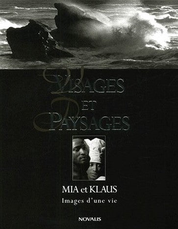 Livre Visages et paysages: Images d'une vie - Mia et Klaus (Livre d'occasion) - ISBN 2895071306