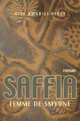 Livre Saffia : Femme de Smyrne - Rita Amabili-Rivet (Livre neuf) - ISBN 2895078874