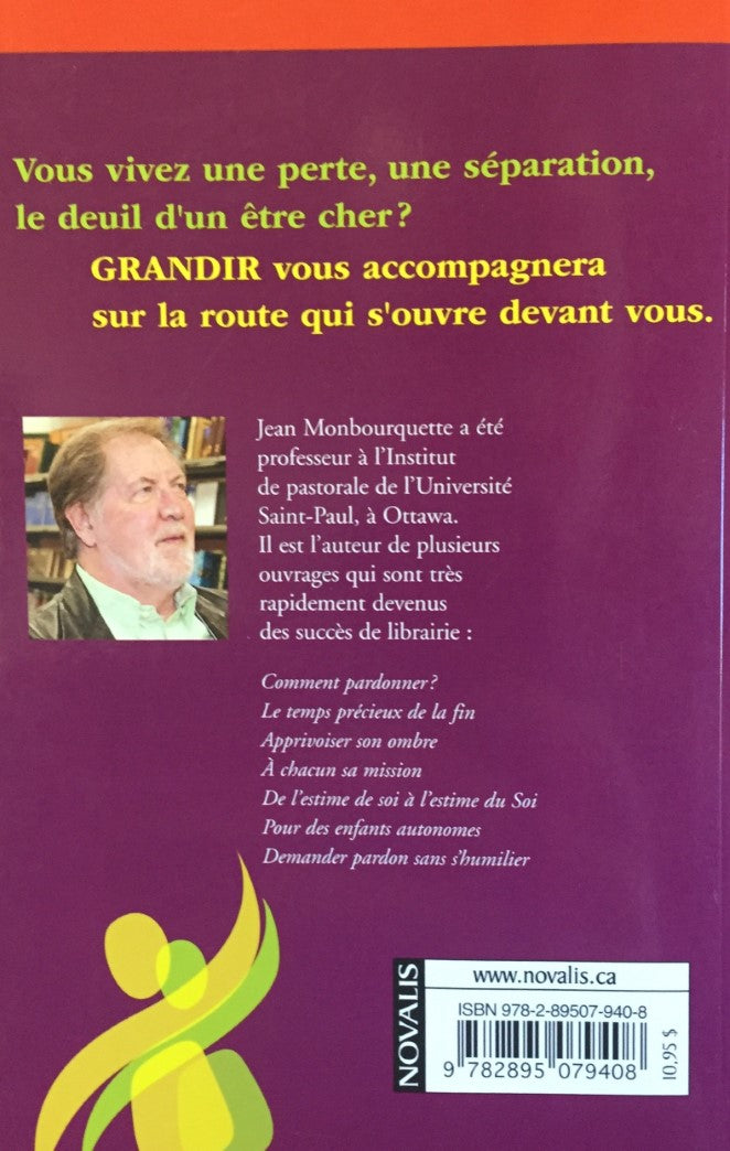 Livre Grandir : Aimer, perdre et grandir - Jean Monbourquette (Livre d'occasion) - ISBN 2895079404