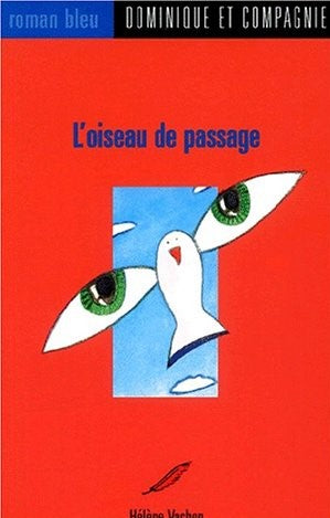 Roman bleu # 3 : L'oiseau de passage - Hélène Vachon