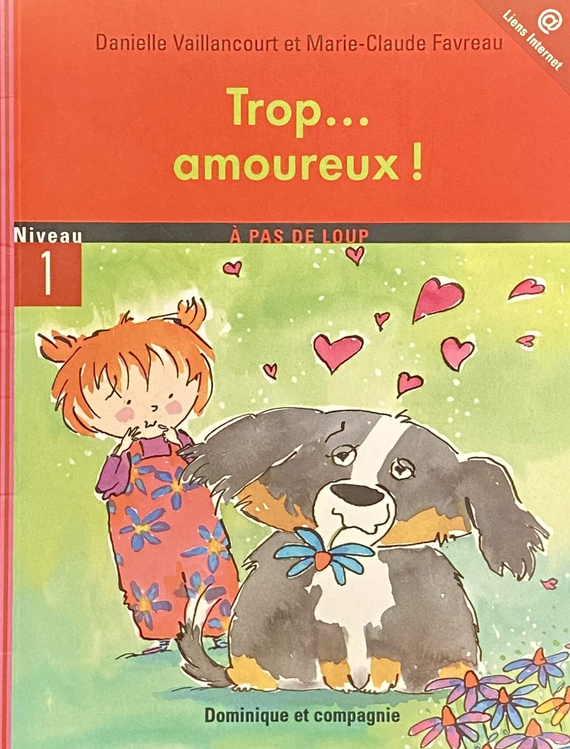 Livre ISBN 2895123969 À pas de loup (Niveau 1) : Trop… amoureux ! (Danielle Vaillancourt)