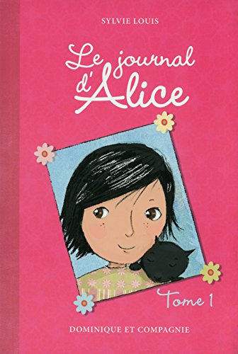 Livre Le journal d'Alice (Sylvie Louis) (Livre neuf) - ISBN 2895128413