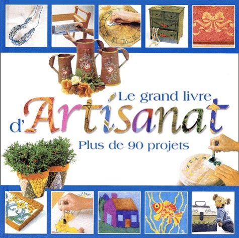 Livre Le grand livre de l'artisanat (Collectif) (Livre d'occasion) - ISBN 2895230641