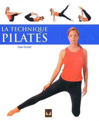 Livre La technique Pilates - Roger Bringnell (Livre d'occasion) - ISBN 2895231192