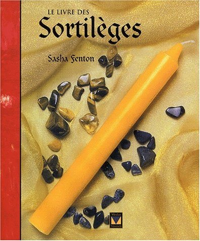 Livre Le livre des sortilèges - Sasha Fenton (Livre d'occasion) - ISBN 2895231346