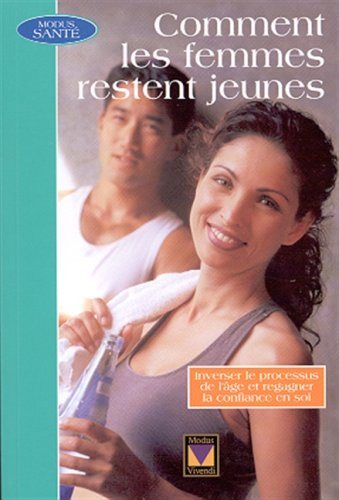 Livre Comment les femmes restent jeunes - Collectif (Livre neuf) - ISBN 2895231451