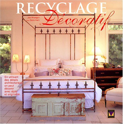 Livre Recyclage décoratif - Joe Rhatigan (Livre d'occasion) - ISBN 2895232091