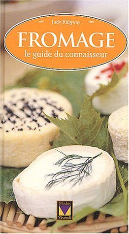 Livre Fromage : le guide du connaisseur - Judy Ridgway (Livre neuf) - ISBN 2895232164