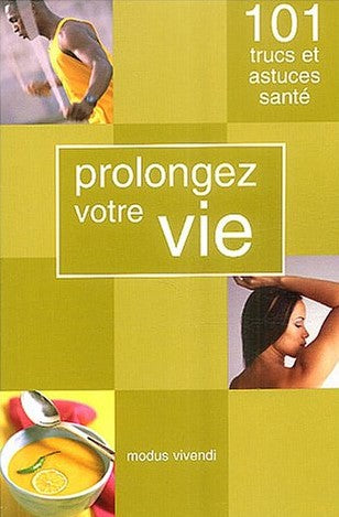 Livre Prolongez votre vie - Collectif (Livre d'occasion) - ISBN 2895232482