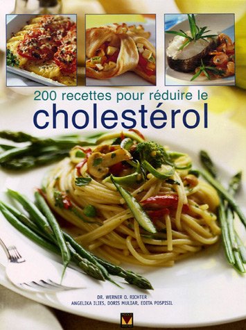 Livre 200 Recettes pour réduire le cholestérol (Livre d'occasion) - ISBN 2895233802