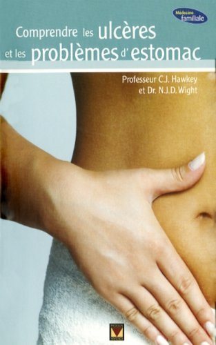 Livre Comprendre les ulcères et les problèmes d'estomac - Pr. C.J. Hawkey (Livre d'occasion) - IS...