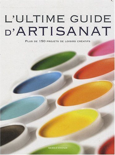 Livre L'ultime guide d'artisanat - Collectif (Livre d'occasion) - ISBN 2895235465