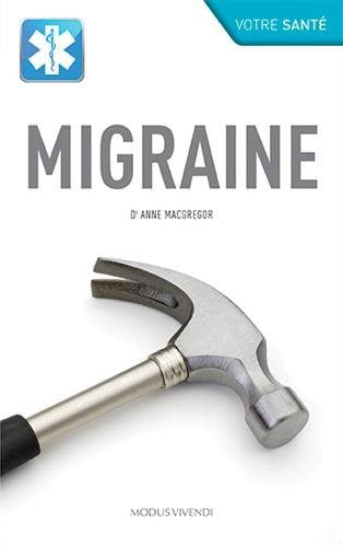 Livre Migraine - Dr Anne Macgregor (Livre d'occasion) - ISBN 2895238243