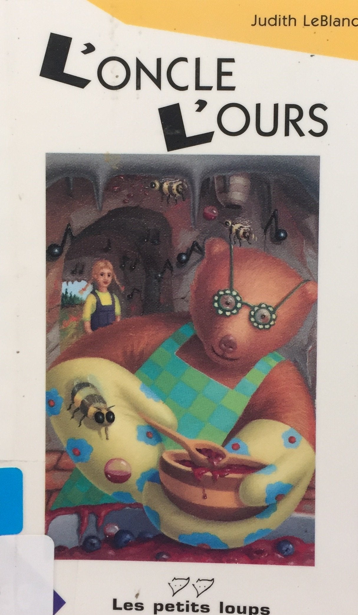 Livre L'oncle l'ours - Judith Leblanc (Livre d'occasion) - ISBN 2895290598