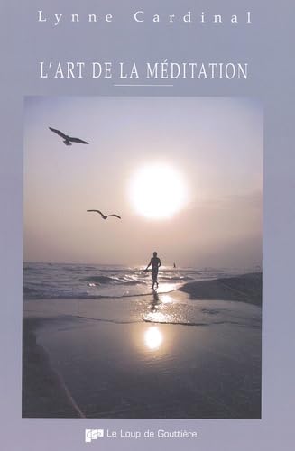 Livre L'art de la méditation - Lynne Cardinal (Livre neuf) - ISBN 2895290652