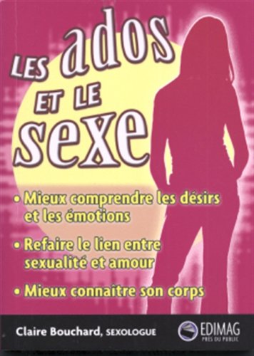 Livre Les ados et le sexe - Claire Bouchard (Livre d'occasion) - ISBN 2895421749