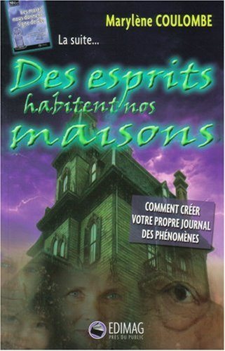 Livre Des esprits habitent nos maisons - Marylène Coulombe (Livre d'occasion) - ISBN 2895422176