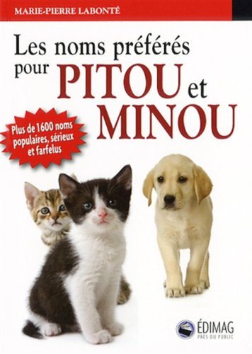 Livre Les noms préférés pour Pitou et Minou - Marie-Pierre Labonté (Livre d'occasion) - ISBN 2895...