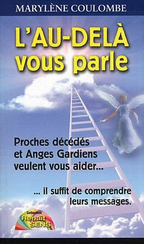 Renaît Sens : L'au-delà vous parle - Marylène Coulombe