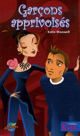 Livre Garçons apprivoisés - Katie Maxwell (Livre d'occasion) - ISBN 2895433569