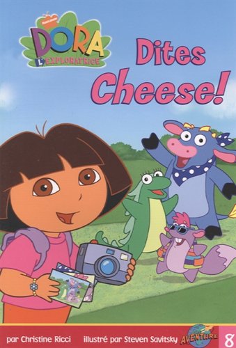 Dora l'exploratrice : Dites Cheese ! - Christine Ricci