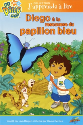 Livre Diego à la rescousse du papillon bleu - Lara Bergen (Livre d'occasion) - ISBN 2895437254