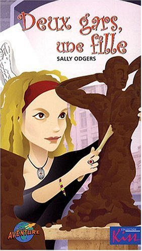 Livre Kiss # 14 : Deux gars, une fille (Sally Odgers) (Livre d'occasion) - ISBN 2895437440
